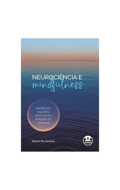 Neurociência e Mindfulness...
