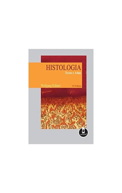 Histologia, Texto e Atlas...